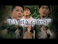 "FAMILY GHOST" (PART 9)