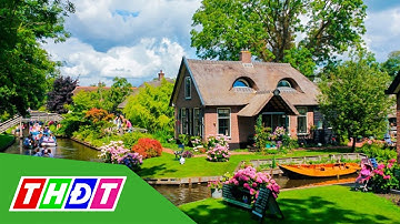 Ngôi làng không đường đi đẹp như cổ tích ở Hà Lan | THDT