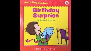 BIRTHDAY SURPRISE | KIDS BOOK READ ALOUD | Scholastic First Little Reader (Level A)