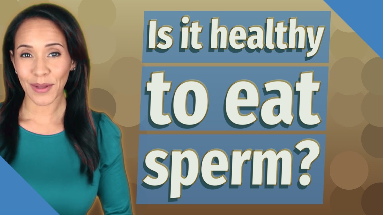 Women Who Eat Sperm