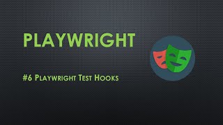 #6 Playwright Test Hooks | JavaScript | Code with MMAK