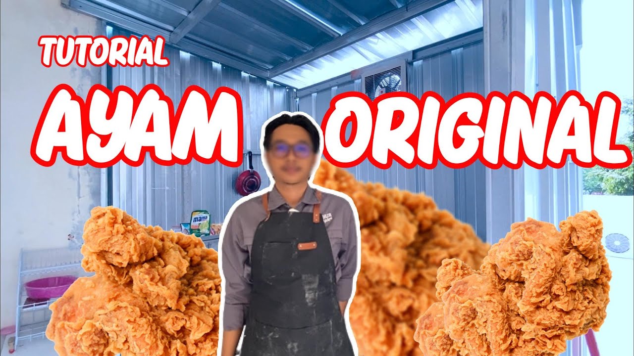 Tutorial Goreng Ayam Original - Mafaaza Fried Chicken