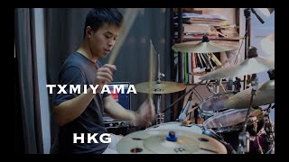 Wilfred Ho - TXMIYAMA - HKG | 香港 - (Drum Remix)