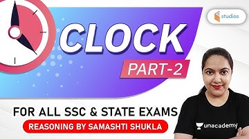 ALL SSC & STATE EXAMS | Reasoning by Samashti Shukla | Clock (P-2)