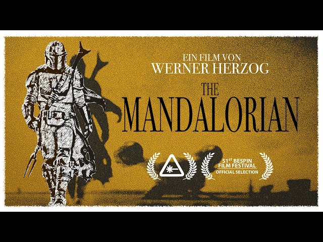 Werner Herzog’s The Mandalorian: A Star Wars Documentary (Nerdist Remix)