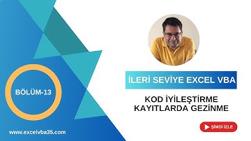 İleri Seviye Excel Eğitimi | Vba Eğitimi | Excel Tablolar | Kod Geliştirme | Bölüm-13