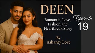 DEEN___ Episode 19 Romantic Love Story #AuwalAsa #TaskarHausaNovels #HausaNovels