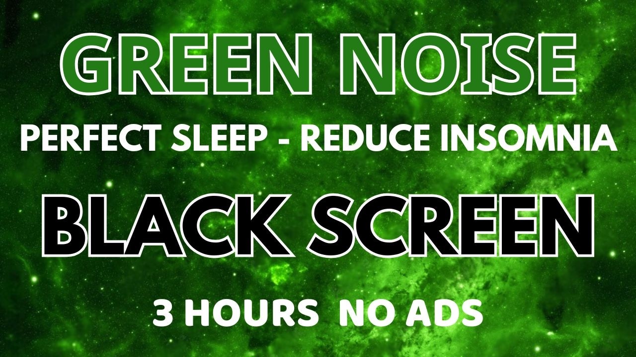 Perfect Green Noise Sound For Sleeping - Black Screen | Healing Sound To Reduce Insomnia In 3 Hours