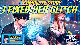 My 'Worthless' Rank F Skill Found Her Glitch — I Wasn't Ready for What Happened Next (Full Story)