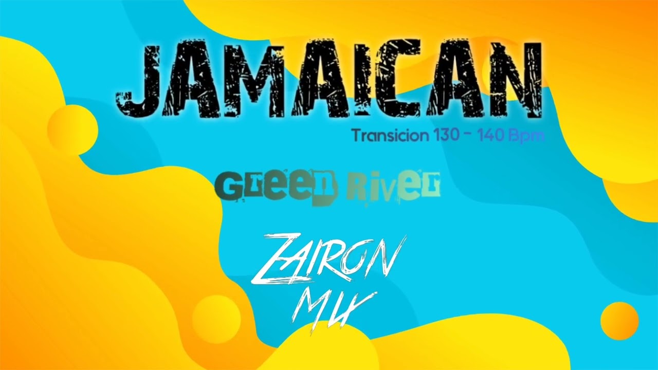 JAMAICAN - Green River - Dj Zairon Mix 2026
