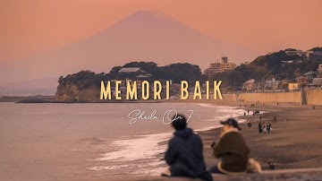 Sheila On 7 feat Aishameglio - Memori Baik | Lirik Video