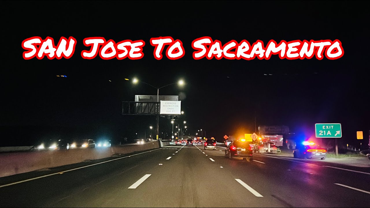 SAN JOSE TO SACRAMENTO FULL CALIFORNIA DRIVE