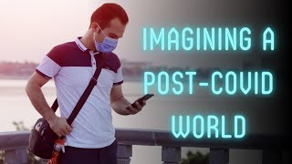 Imagining a Post-COVID World with Dr. Elizabeth Dubois