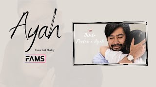 Fams - Ayah (Lyric Video)