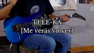 Tele-Ka (Cover Guitarra) Soda Stereo Me veras volver 2007 | FEBRA SOLOIST