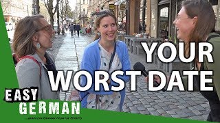 What was your worst date? | Easy German 293