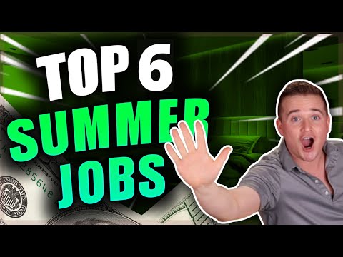 Top 6 Highest Paying Summer Jobs!!