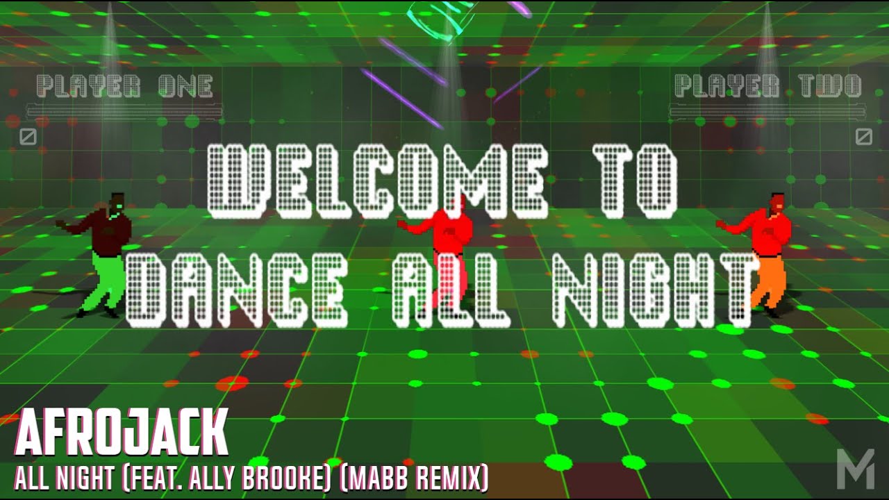 Afrojack - All Night (Feat. Ally Brooke) (MABB Remix)