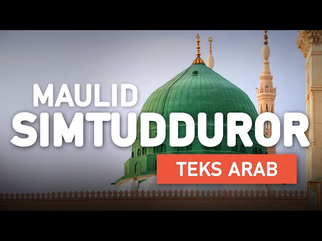Maulid Simtudduror FULL - Habib Ali bin Muhammad Al Habsyi | Teks Arab [ TERBARU ] class=