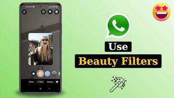 How To Add Beauty Filter on WhatsApp Video Call | WhatsApp Beauty Camera Filters 2025