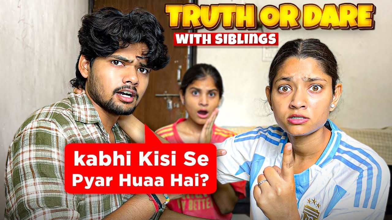Truth or Dare with sister 😱