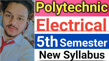 Polytechnic 5th Semester Syllabus Electrical | Diploma 5th Sem Electrical Subjects | Polytechnic