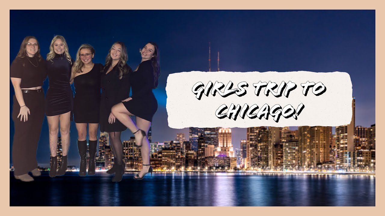 Girls Trip to Chicago Goes Wild! YouTube