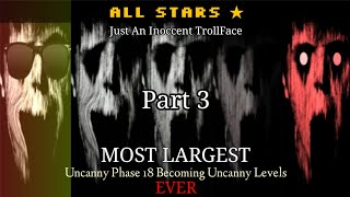 Uncanny Phase 18 Becoming Uncanny All Stars Remastered Part 3/9