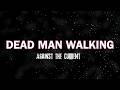 Against The Current Dead Man Walking Lyrics 