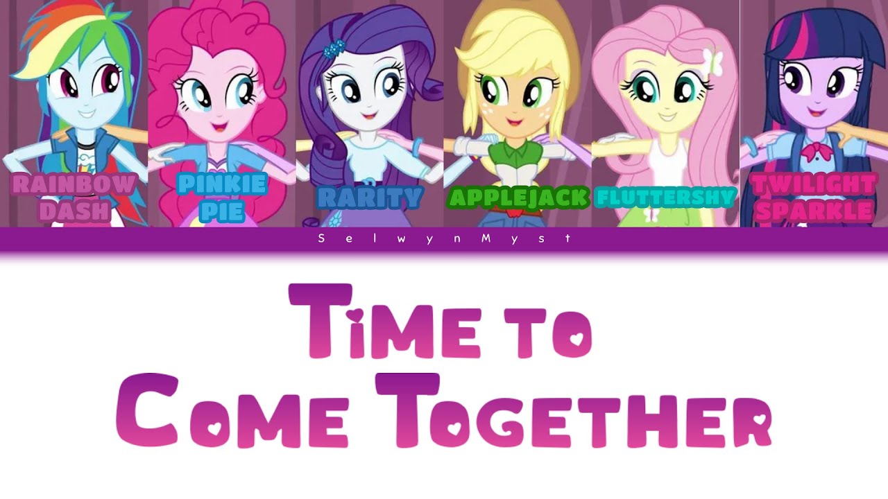 MLP ~Time to Come Together~ {Color Coded Lyrics}