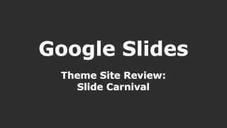 Slides Carnival - Free Google Slide Theme Review