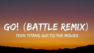 Greg Cipes - Go! (Battle Remix) [Lyrics] | I can turn straight up into an animal (Tiktok Song) @thedopelyricsYT