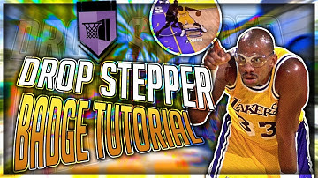 DROP STEPPER BADGE METHOD 2.0 | HOW TO GET DROP STEPPER BADGE FAST - NBA 2K19
