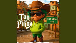 Tan De Pinga (De Los Mina) - El Cherry Scom