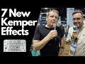 7 new effects from kemper  namm 2024