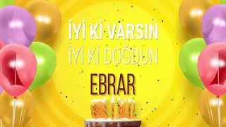 EBRAR İyi ki Varsın İyi ki Doğdun