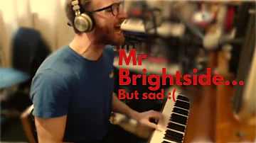 Mr Brightside - My Sad Version - Sam MacDonald