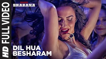 Songs. #Naam Shabana:  #Hua Besharam Full Video | Akshay Kumar, Taapsee Pannu..