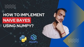 Step-by-Step: Implementing Naive Bayes with NumPy