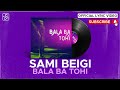 Sami Beigi Bala Ba Tohi I Lyric Video سامی بیگی بالا با تهی 