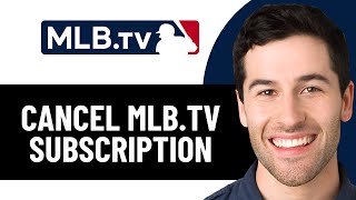 HOW TO CANCEL MLB.TV SUBSCRIPTION 2026! (FULL GUIDE)