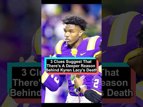 Why did NFL rookie Kyren Lacy die just before the car accident occurred3 clues suggest that there is
