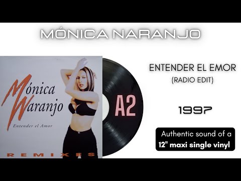 Mónica Naranjo — Mónica Naranjo - Entender el Amor (Radio Edit) [12'' maxi single]