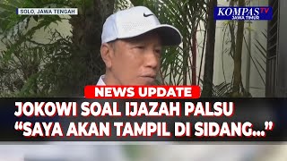 Download Lagu Soal Tudingan Ijazah Palsu, Jokowi: Saya akan Tampil di Pengadilan MP3