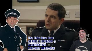 American Reacts to The Thin Blue Line - Series 2 Episode 4 Alternative Culture