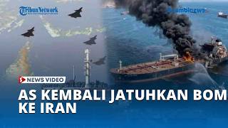 AS Kembali Jatuhkan Bom ke Iran Usai Insiden Laut, Klaim Bukan Perang screenshot 2