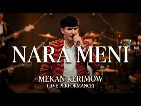 Mekan Kerimow - Nara Meni (Live Performance)