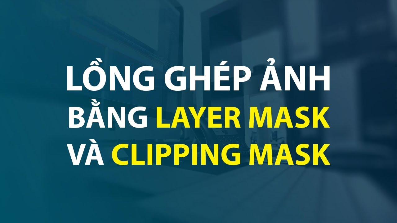 clipping mask photoshop  2022 Update  Lồng Ghép Ảnh Bằng Layer Mask Và Clipping Mask | Thùy Uyên