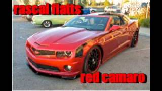 Video thumbnail of "rascal flatts red camaro"