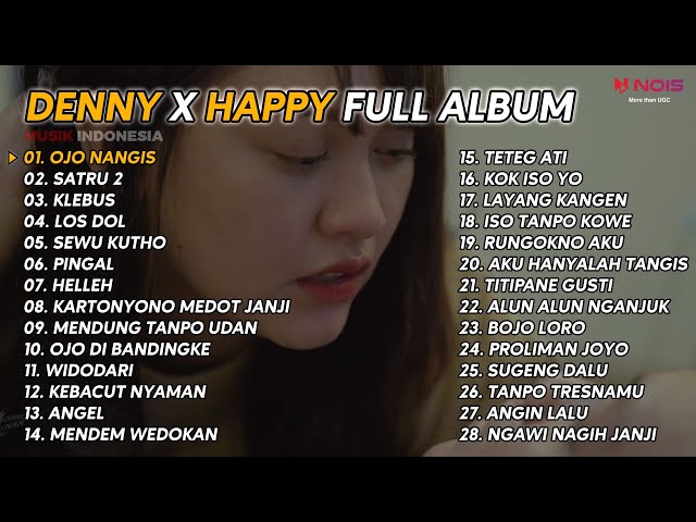 DENNY CAKNAN X HAPPY ASMARA  OJO NANGIS , SATRU 2  FULL ALBUM 28 SONG class=